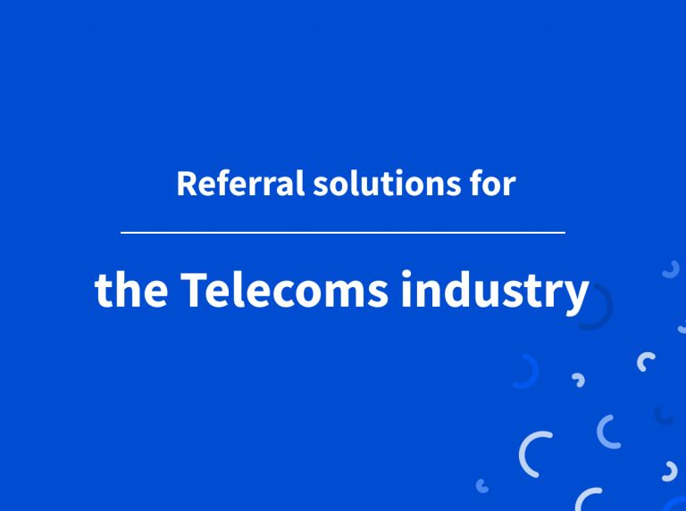 Referral solutions for the Telecoms industry