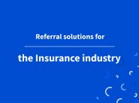 Referral solutions for the Insurance industry