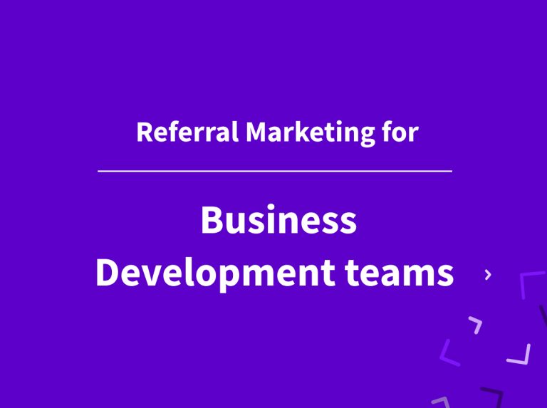 Referral Marketing for Business Development teams